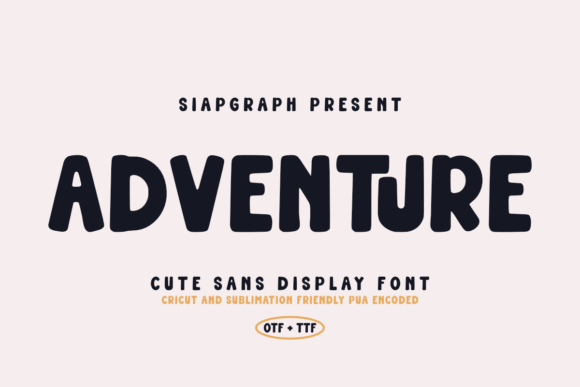 Why Adventure is the Perfect Font for Your Next Creative Project